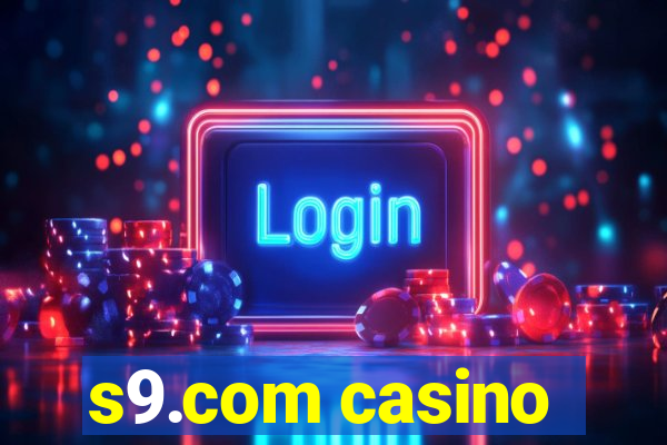 s9.com casino